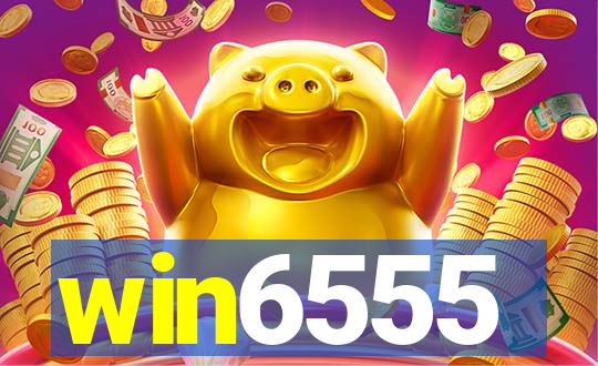 win6555