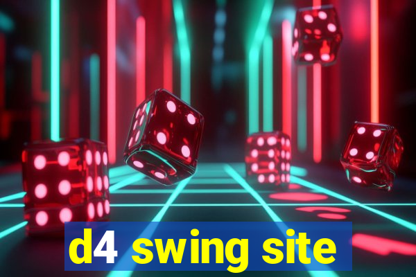 d4 swing site