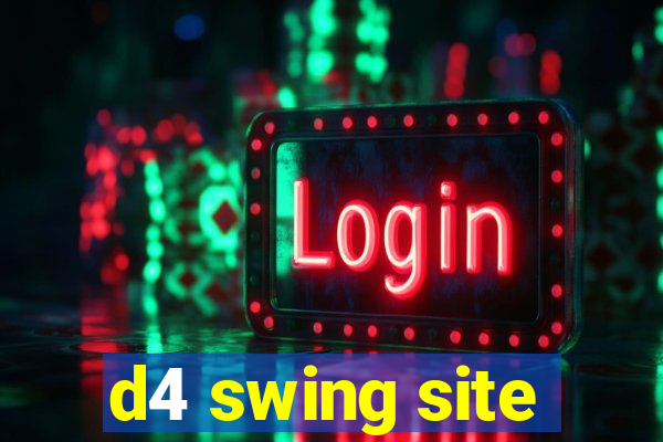 d4 swing site