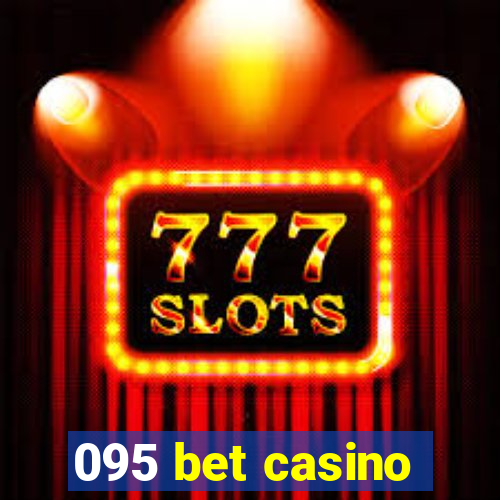 095 bet casino