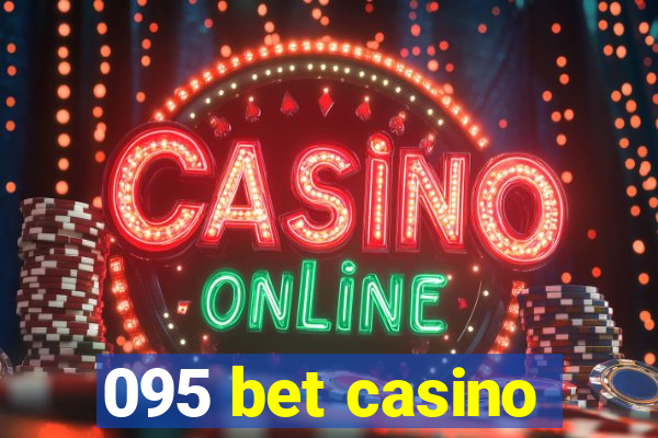 095 bet casino