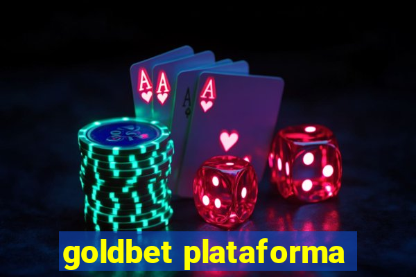 goldbet plataforma