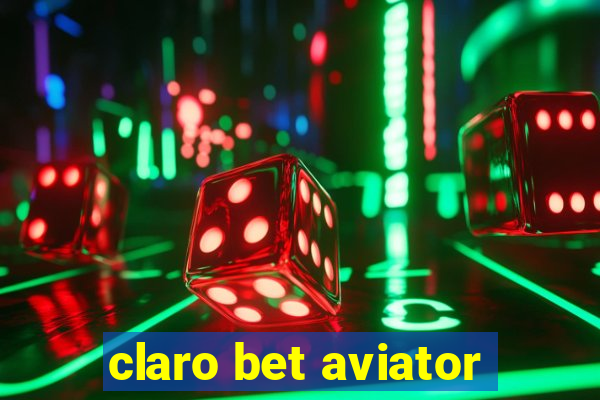 claro bet aviator