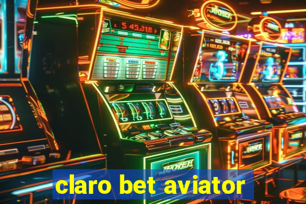 claro bet aviator