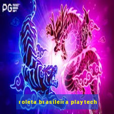 roleta brasileira playtech