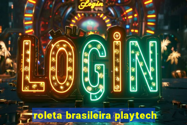 roleta brasileira playtech