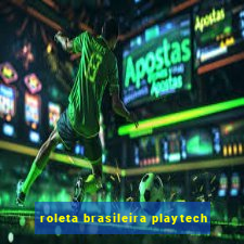 roleta brasileira playtech