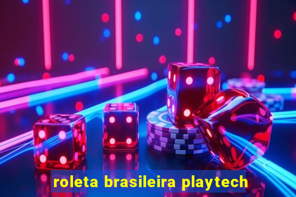 roleta brasileira playtech