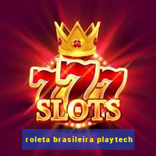 roleta brasileira playtech