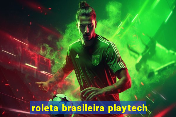 roleta brasileira playtech