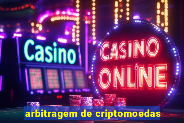 arbitragem de criptomoedas