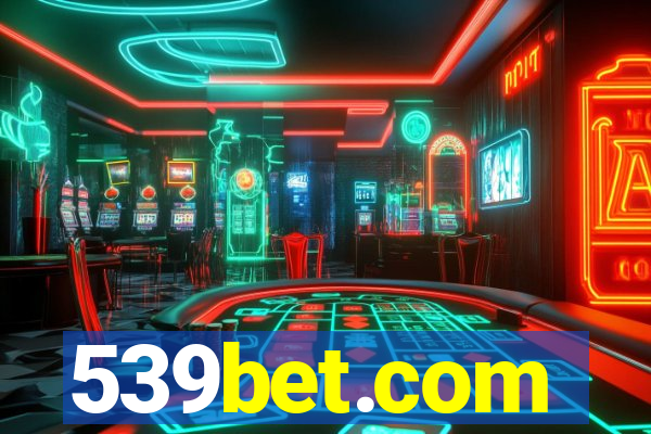 539bet.com