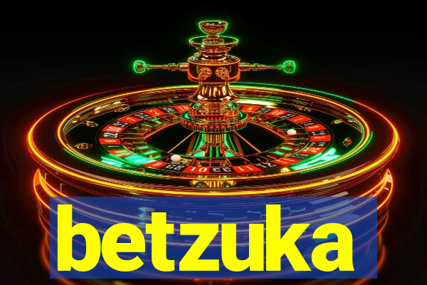 betzuka