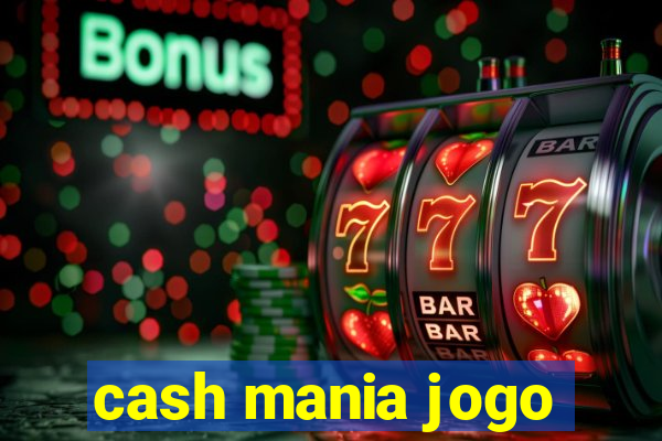 cash mania jogo