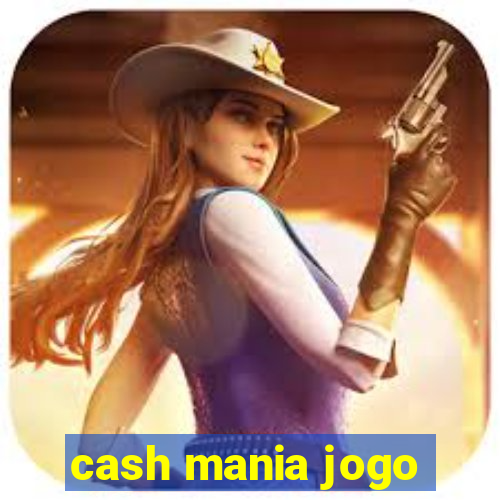 cash mania jogo