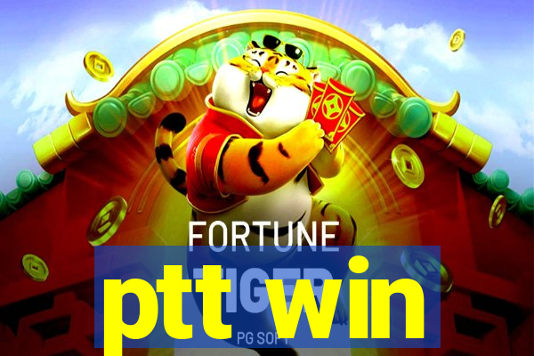 ptt win