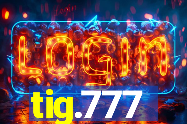 tig.777