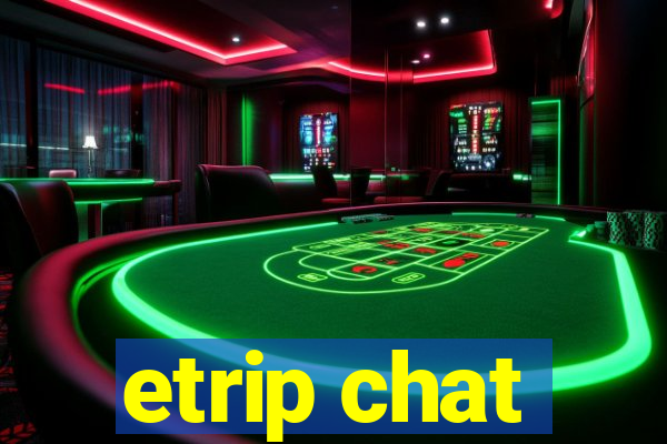 etrip chat