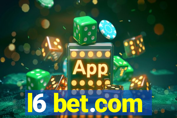 l6 bet.com