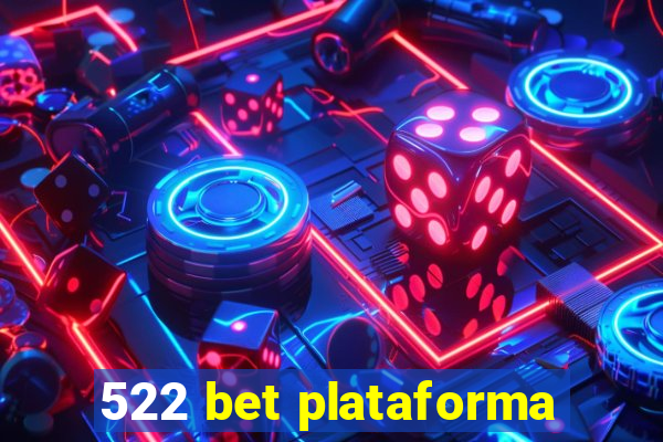 522 bet plataforma