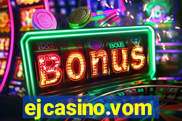 ejcasino.vom