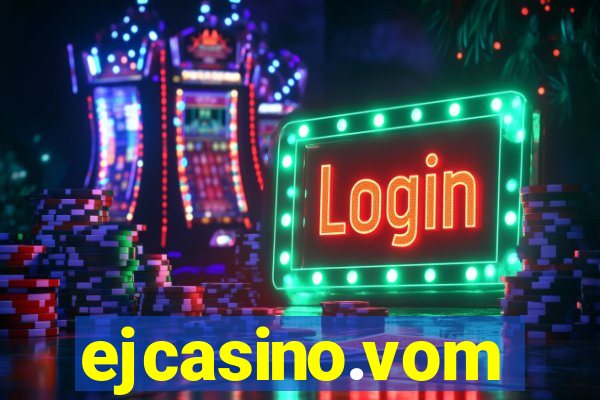 ejcasino.vom