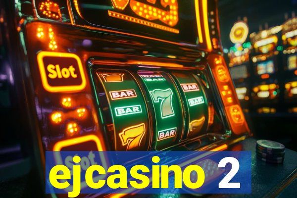 ejcasino 2