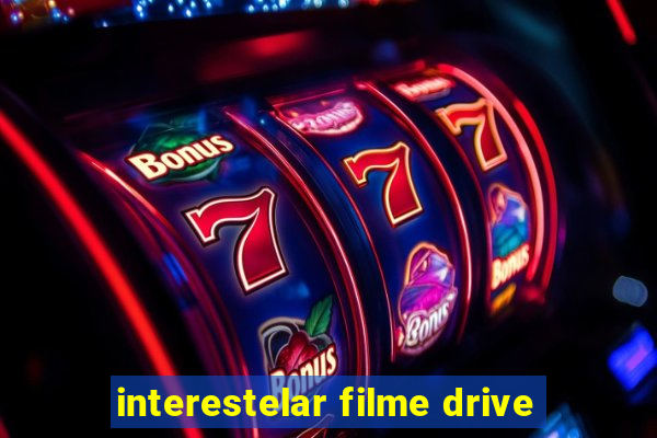 interestelar filme drive