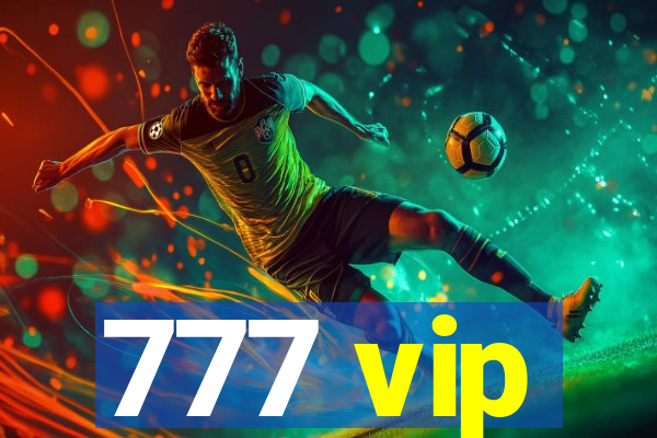 777 vip