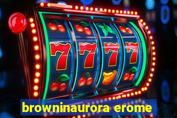 browninaurora erome