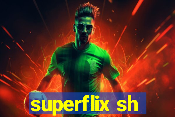 superflix sh