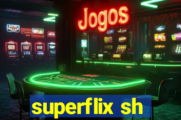 superflix sh