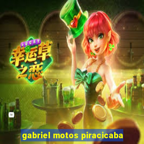 gabriel motos piracicaba