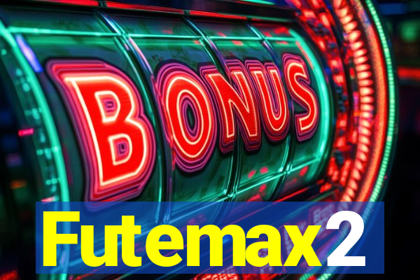 Futemax2