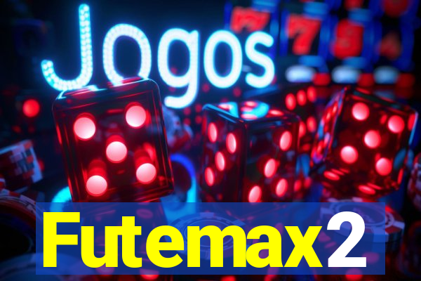 Futemax2