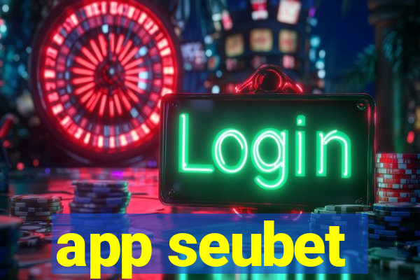 app seubet