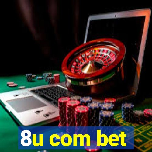 8u com bet