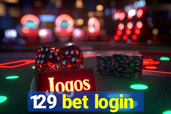 129 bet login