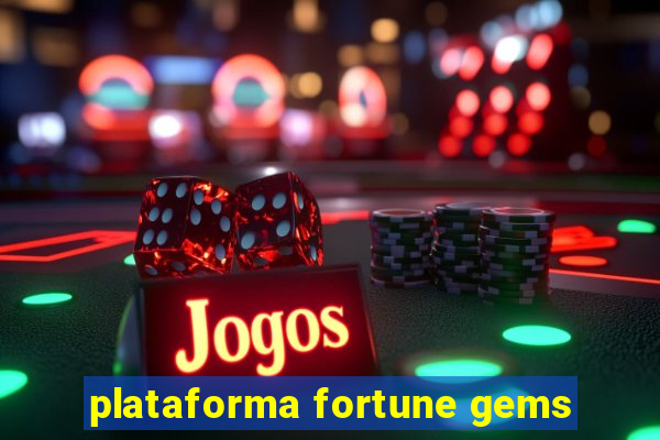 plataforma fortune gems