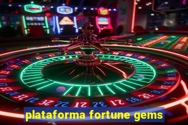 plataforma fortune gems