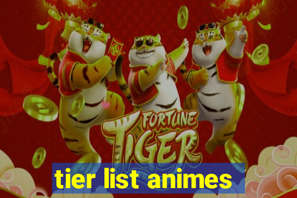 tier list animes