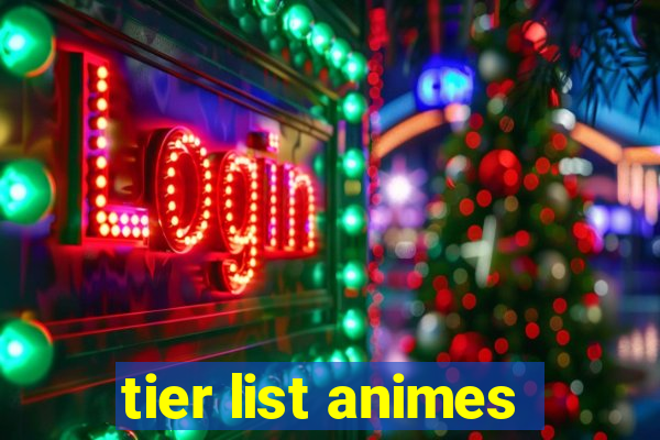 tier list animes