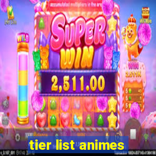 tier list animes