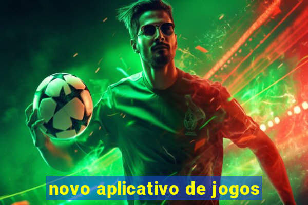 novo aplicativo de jogos