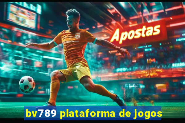 bv789 plataforma de jogos