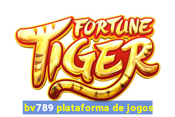 bv789 plataforma de jogos