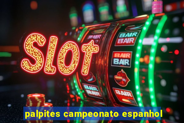 palpites campeonato espanhol