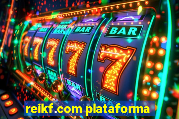 reikf.com plataforma