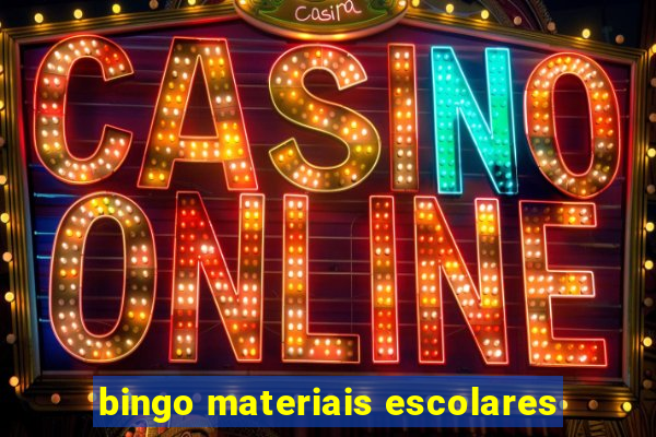 bingo materiais escolares