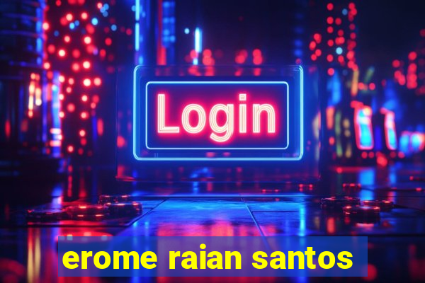 erome raian santos